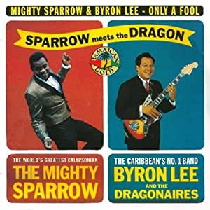 Byron Lee & Mighty Sparrow